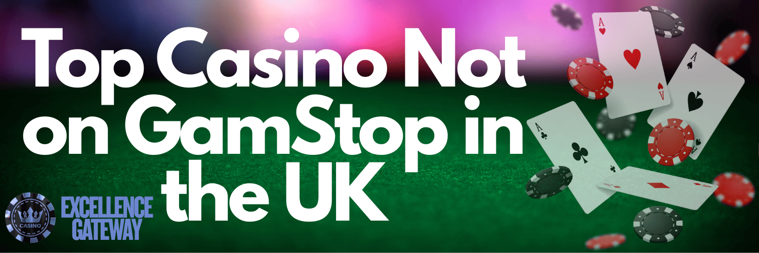 Exploring Casinos Not Registered on Gamstop -606879139