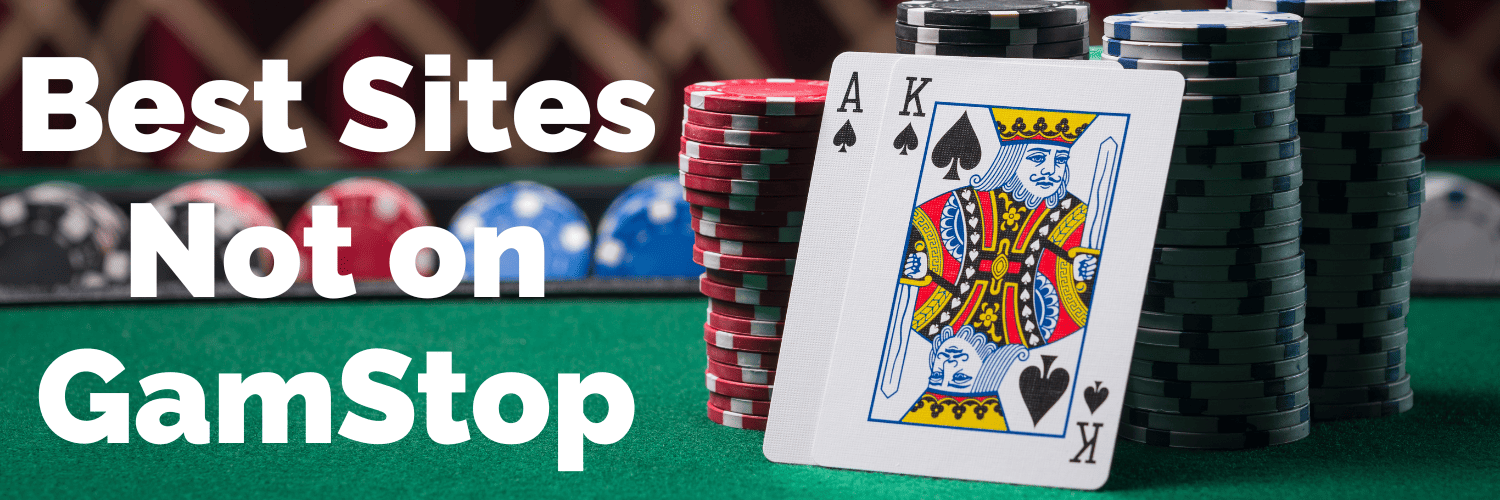 Casinos Not Registered on Gamstop A Guide to Your Options