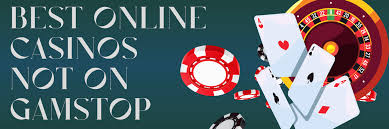 Explore Casino Sites Not on Gamstop for Unrestricted Gaming
