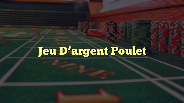 Le jeu du poulet à France