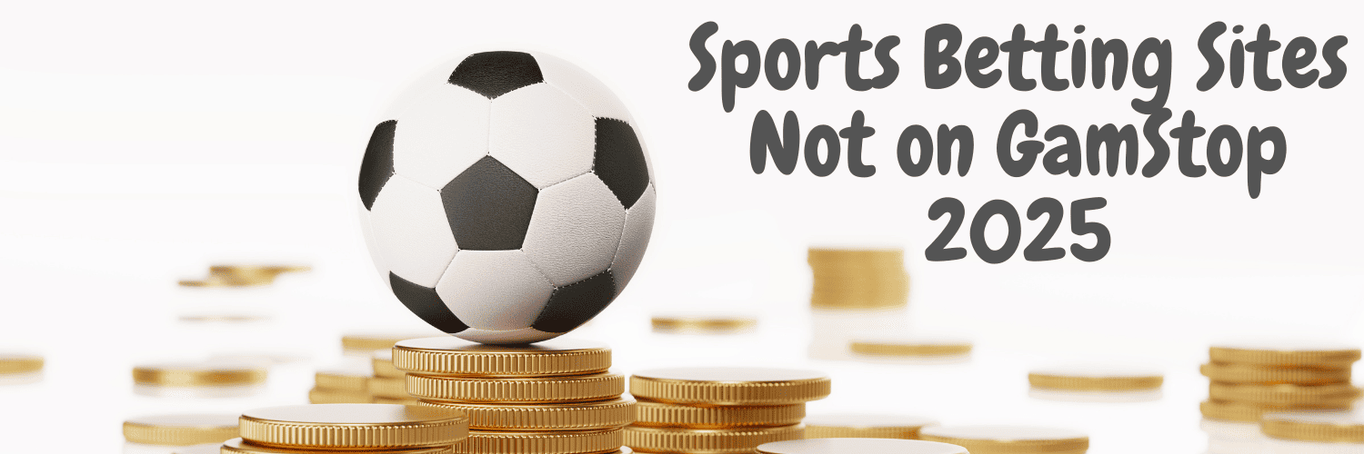 Exploring Non GamStop Sportsbooks A Guide to Alternative Betting Platforms