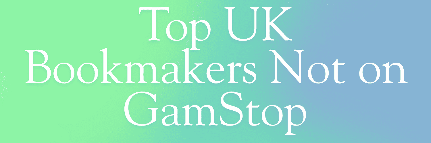 The Rise of Bookies Not on GamStop A Comprehensive Guide