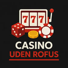 Casino Uden Rufus En Dybere Indsigt i Online Spil Casino Uden Rufus En Dybere Indsigt i Online Spil