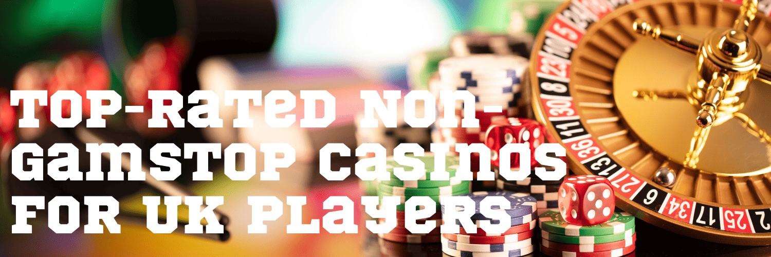 Non-Gamstop Casino Sites A New Way to Play Non-Gamstop Casino Sites A New Way to Play